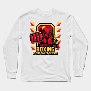 Boxing is the Sweet Science Long Sleeve T-Shirt